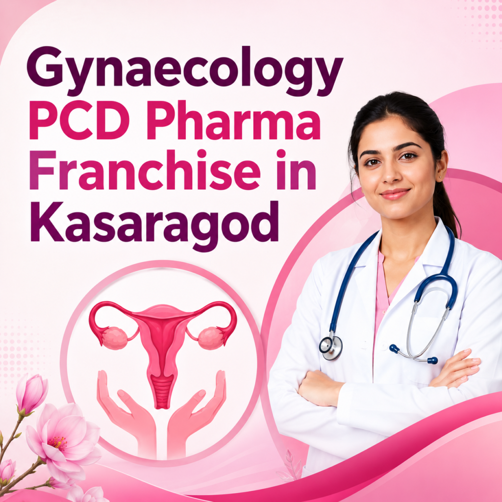 Gynaecology PCD Pharma Franchise In Kasaragod